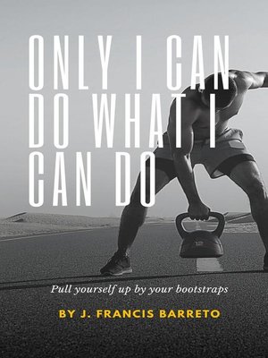 cover image of Only I can do What I can do